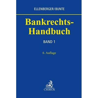 Bankrechts-Handbuch Band I, Gebundene Ausgabe von , C.H. Beck, 978-3-406-74431-0