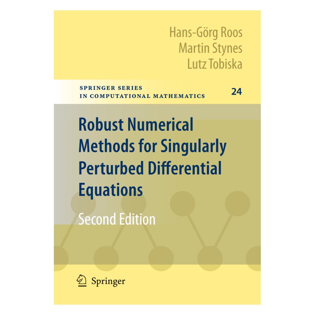 Springer Robust Numerical Methods for Singularly Perturbed Differential Equations (Englisch, Softcover, Hans-Görg Roos, Lutz Tobiska, Martin Stynes) (55375821)