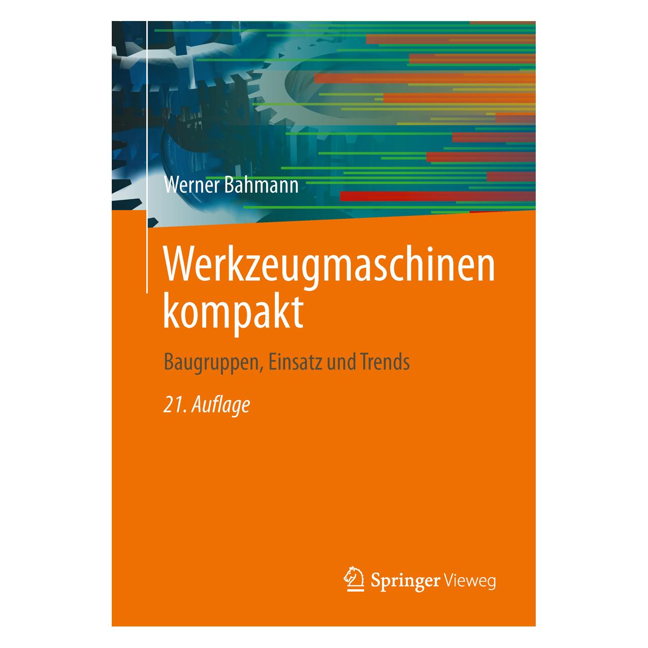 Vieweg & Teubner Werkzeugmaschinen kompakt (Deutsch, Softcover, Werner Bahmann) (7435702)