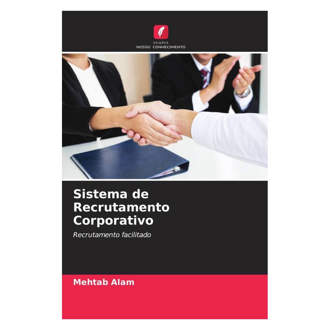 Edicoes Nosso Conhecimento Sistema de Recrutamento Corporativo (Softcover, Mehtab Alam) (51484561)
