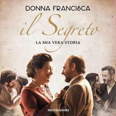 Il Segreto - Donna Francisca, Audio, 9788852153631
