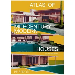 Atlas of Mid-Century Modern Houses, Fachbücher von Dominic Bradbury