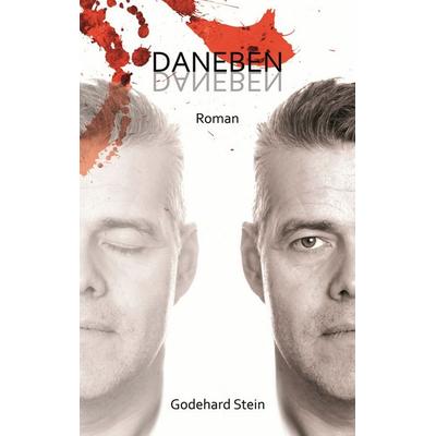Daneben, Taschenbuch von Godehard Stein, BoD – Books on Demand, 978-3-7347-7917-6