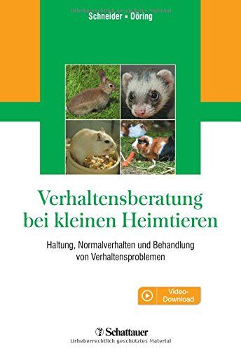Barbara Schneider - Verhaltensberatung bei kleinen Heimtieren: Haltung, Normalverhalten und Behandlung von Verhaltensproblemen - Preis vom 12.10.2026 11:37:12 h