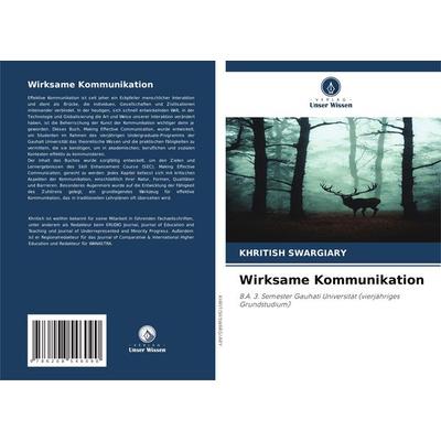Wirksame Kommunikation, Taschenbuch von Khritish Swargiary, Verlag Unser Wissen, 978-620-8-54609-0