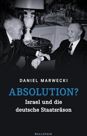 Daniel Marwecki - Absolution?: Israel und die deutsche Staatsräson - Preis vom 17.10.2026 19:25:27 h