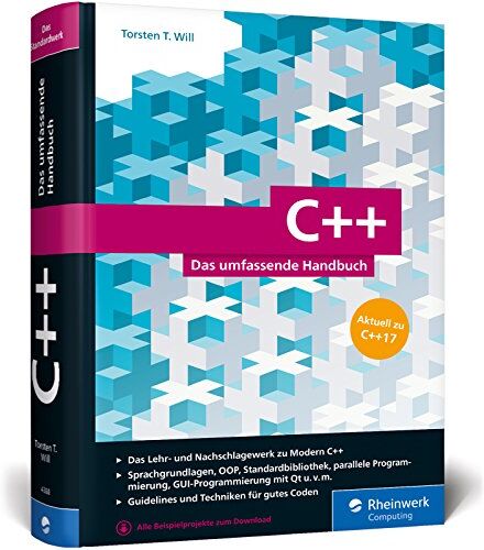 Will, Torsten T. - C++: Das umfassende Handbuch. Aktuell zu C++17 - Preis vom 10.10.2026 11:48:34 h