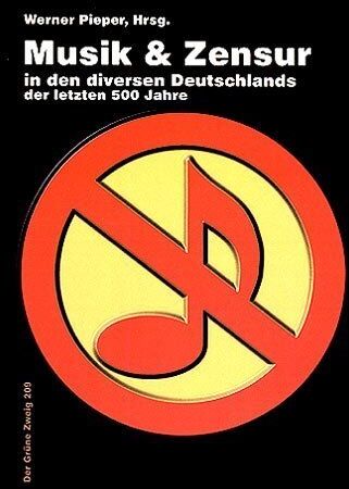 Werner Pieper - 1000 Jahre Musik und Zensur in den diversen Deutschlands - Preis vom 09.10.2026 07:28:09 h