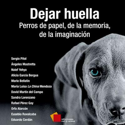 Dejar huella - Sergio Pitol,Naief Yehya,Ángeles Mastretta,Alicia García Bergua,Mario Bellatin, Audio, 9786078564392