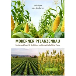 Moderner Pflanzenbau, Fachbücher von Josef Aigner, Josef Altenburger