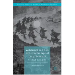 Witchcraft and Folk Belief in the Age of Enlightenment, Fachbücher von LIZANNE HENDERSON