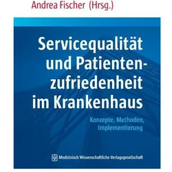 Service und Kundenorientierung im Krankenhaus, Fachbücher von Andrea Fischer