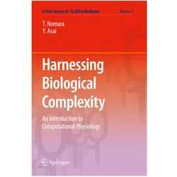 Harnessing Biological Complexity, Fachbücher von Taishin Nomura, Yoshiyuki Asai