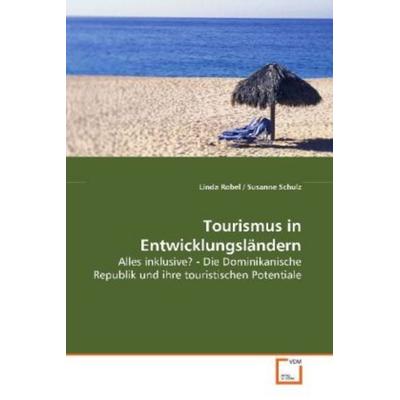 Robel, L: Tourismus in Entwicklungsländern, Taschenbuch von Linda Robel, VDM, 978-3-639-10924-5