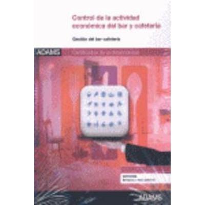Control de la actividad económica del bar y cafetería : certificado de profesionalidad de servicios de bar y cafetería, Taschenbuch von , Adams Media,
