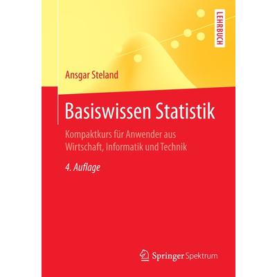 Basiswissen Statistik, Taschenbuch von Ansgar Steland, Springer Berlin, 978-3-662-49947-4