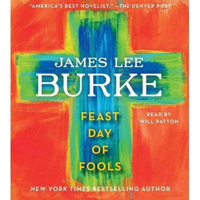 Feast Day of Fools - James Lee Burke, CD, 9781442344242