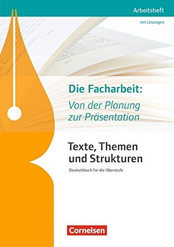 Diana Sackmann - Texte, Themen und Strukturen - Arbeitshefte - Abiturvorbereitung-Themenhefte (Neubearbeitung): Die Facharbeit: Von der Planung zur Präsentation: Arbeitsheft mit eingelegtem Lösungsheft - Preis vom 01.10.2026 17:08:56 h