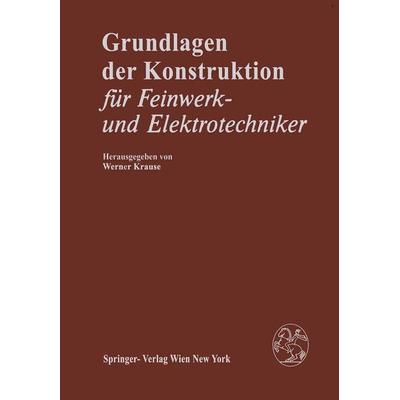 Grundlagen der Konstruktion, Taschenbuch von , Springer Wien, 978-3-7091-8769-2