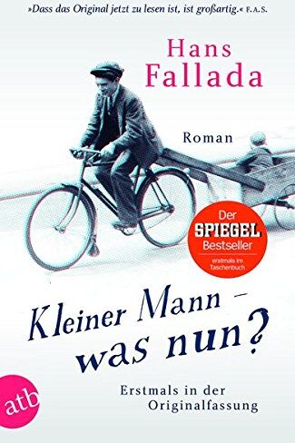 Hans Fallada - Kleiner Mann - was nun?: Roman. Erstmals in der Originalfassung - Preis vom 09.10.2026 07:28:09 h