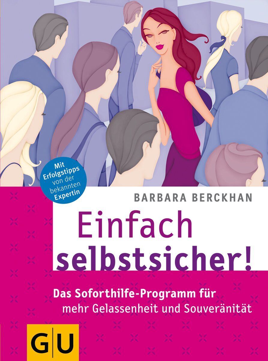 Barbara Berckhan - Einfach selbstsicher! Das Soforthilfe-Programm für mehr Gelassenheit und Souveränität - Preis vom 30.09.2026 09:01:18 h