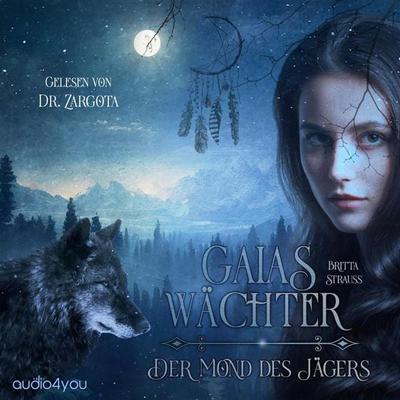 GAIAS WÄCHTER - Britta Strauss, Audio, 4066339955356