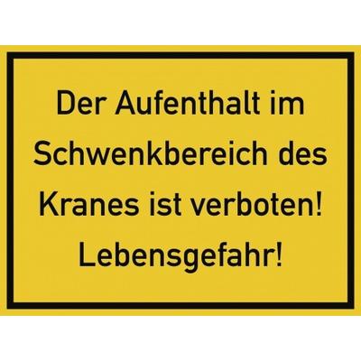 Der Aufenthalt im Schwenkbereich des Kranes ist..., Folie, 400x300 mm