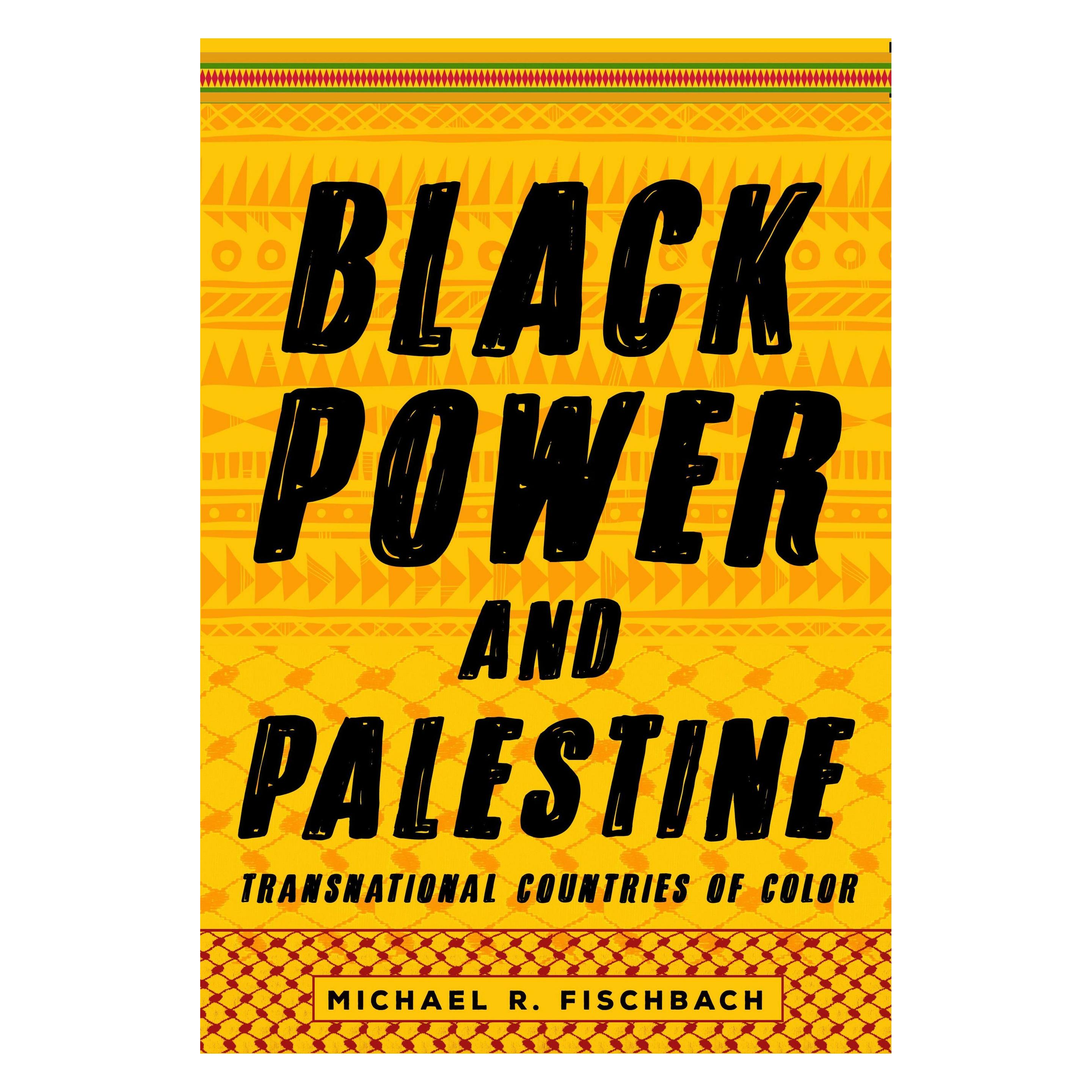 Stanford Univ Pr Black Power and Palestine (Englisch, Michael R. Fischbach) (45359550)