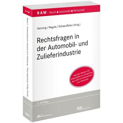 Rechtsfragen in der Automobil- und Zulieferindustrie, Taschenbuch von , Fachmedien Recht und Wirtschaft in Deutscher Fachverlag GmbH,
