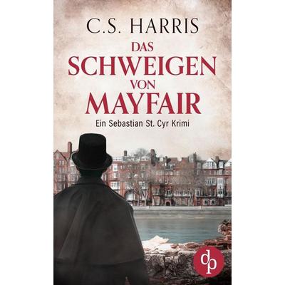 Das Schweigen von Mayfair, Taschenbuch von C. S. Harris, GRIN