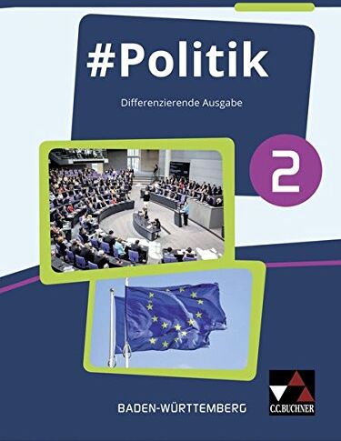 Dörthe Hecht - #Politik – Baden-Württemberg / Gemeinschaftskunde – differenzierende Ausgabe: #Politik – Baden-Württemberg / #Politik Baden-Württemberg 2: ... Ausgabe / Für die Jahrgangstufen 9/10 - Preis vom 10.10.2026 11:48:34 h