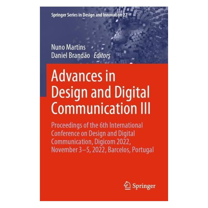 Springer Advances in Design and Digital Communication III (Englisch, Softcover, Daniel Brandão, Nuno Martins) (56977068)