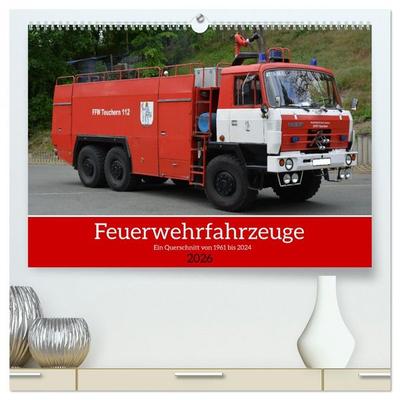 Einsatzfahrzeuge aus Ostdeutschland von 1961 bis heute (hochwertiger Premium Wandkalender 2026 DIN A2 quer), Kunstdruck in Hochglanz