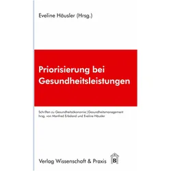 Priorisierung bei Gesundheitsleistungen., Fachbücher von Eveline Häusler