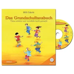 Das Grundschultanzbuch (Buch incl. CD), Schulbücher von Willi Ederle