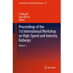 Proceedings of the 1st International Workshop on High-Speed and Intercity Railways, Fachbücher