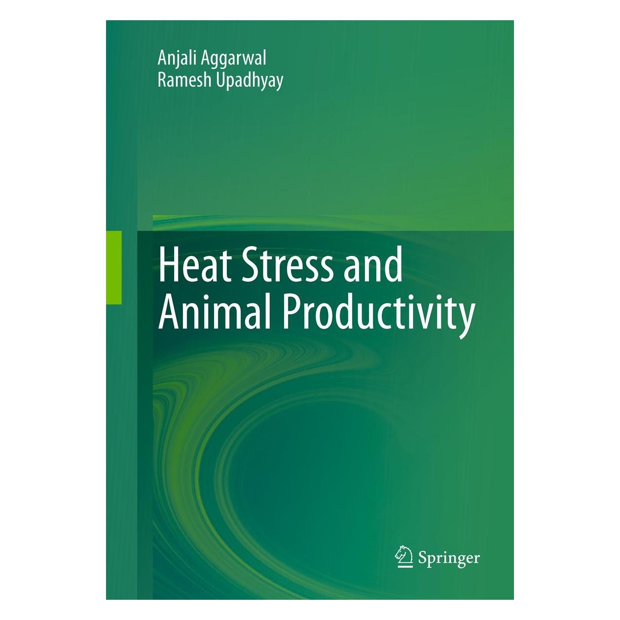 Springer Heat Stress and Animal Productivity (Englisch, Hardcover, Anjali Aggarwal, Ramesh Upadhyay) (9788132208785)