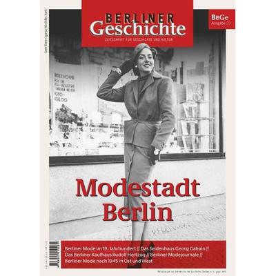 Berliner Geschichte - Zeitschrift für Geschichte und Kultur, Taschenbuch von , Elsengold, 978-3-96201-048-5