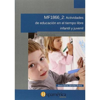 Actividades de educación en el tiempo libre. Certificados de profesionalidad. Dinamización de actividades de tiempo libre educativo infantil y