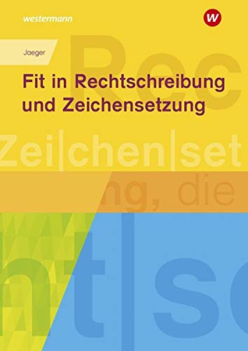 Gudrun Jaeger - Fit in Rechtschreibung und Zeichensetzung: Arbeitsheft - Preis vom 09.10.2026 07:28:09 h