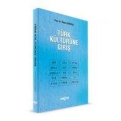 Türk Kültürüne Giris, Taschenbuch von Ilhami Durmus, Akcag Basim Yayim Pazarlama