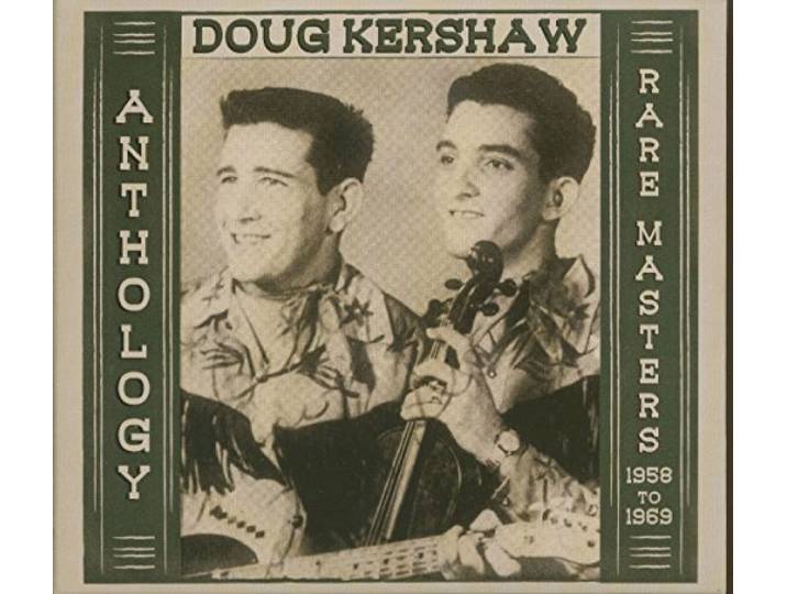 Doug Kershaw - Anthology - Rare Masters 1958-1969