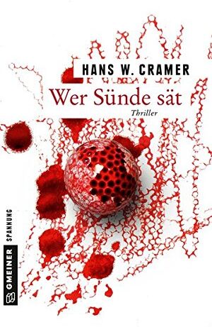 Cramer, Hans W. - Wer Sünde sät: Thriller (Thriller im GMEINER-Verlag) - Preis vom 04.10.2026 03:51:26 h
