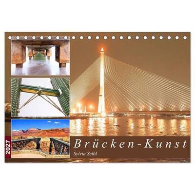 Brücken - Kunst (Tischkalender 2027 DIN A5 quer), CALVENDO Monatskalender