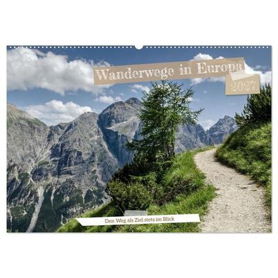 Wanderwege in Europa (Wandkalender 2027 DIN A2 quer), CALVENDO Monatskalender