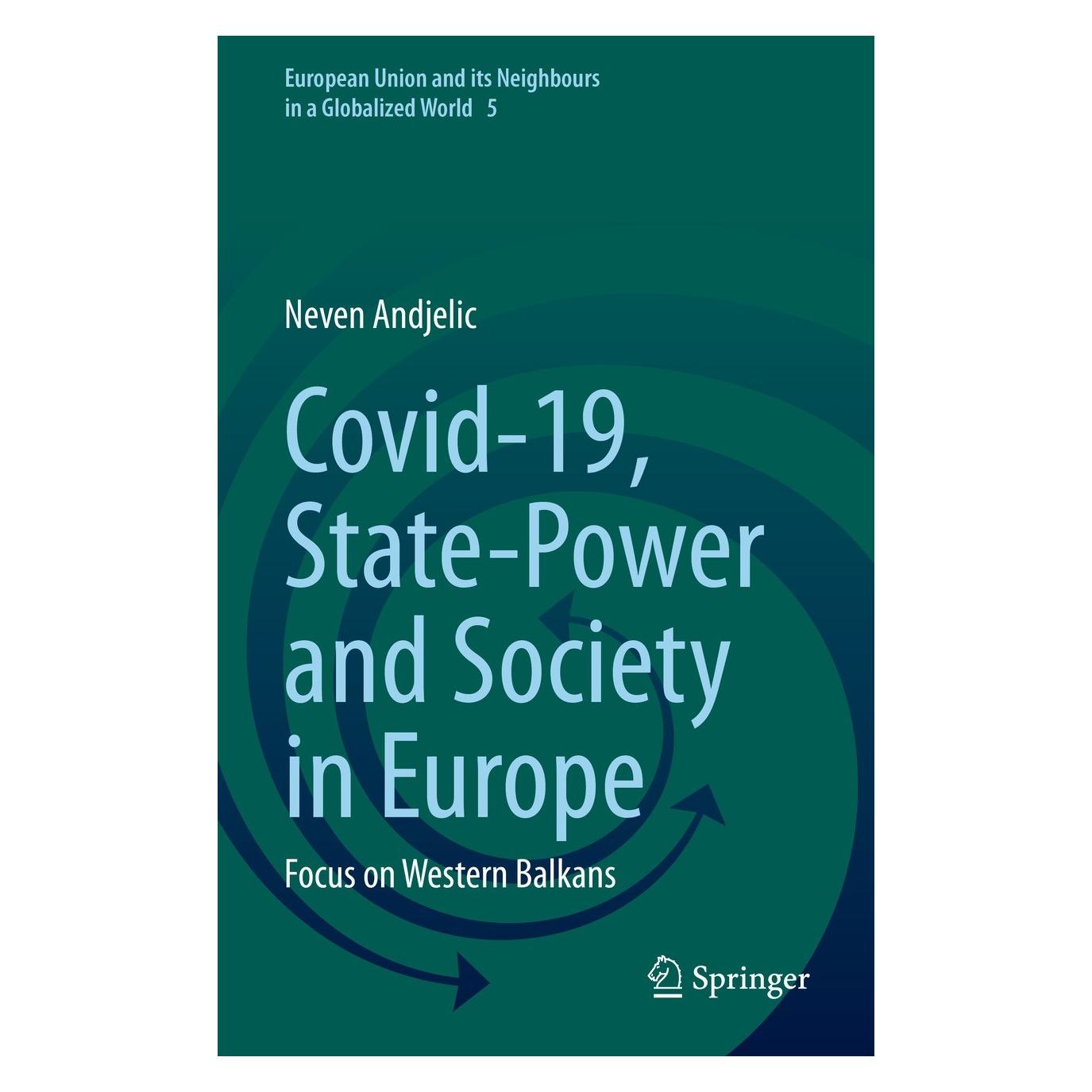 Springer Covid-19, State-Power and Society in Europe (Englisch, Hardcover, Neven Andjelic) (9783030910723)