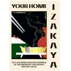 Your Home Izakaya, Ratgeber von Tim Anderson