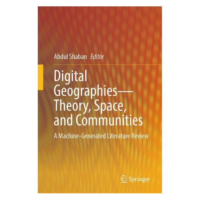 Springer Digital Geographies-Theory, Space, and Communities (Englisch, Hardcover, Abdul Shaban, Shaban Abdul) (66232633)