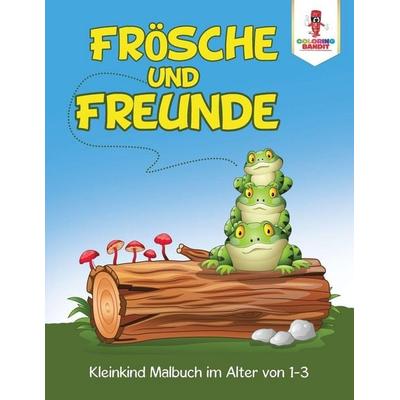 Frösche und Freunde, Taschenbuch von Coloring Bandit, Speedy Publishing Canada Ltd, 978-0-228-21316-1