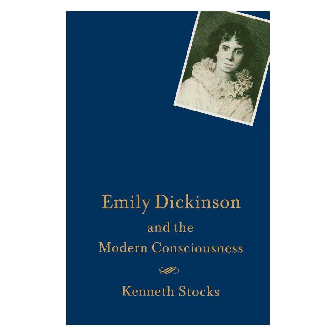 Springer Emily Dickinson and the Modern Consciousness (Kenneth Stocks, Englisch) (55814886)